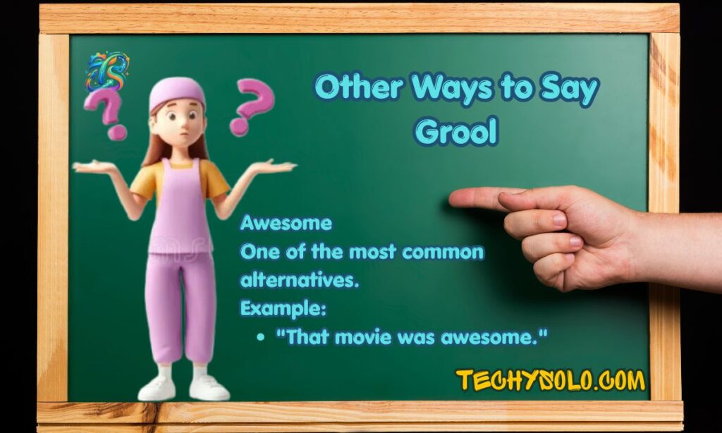 Other Ways to Say Grool