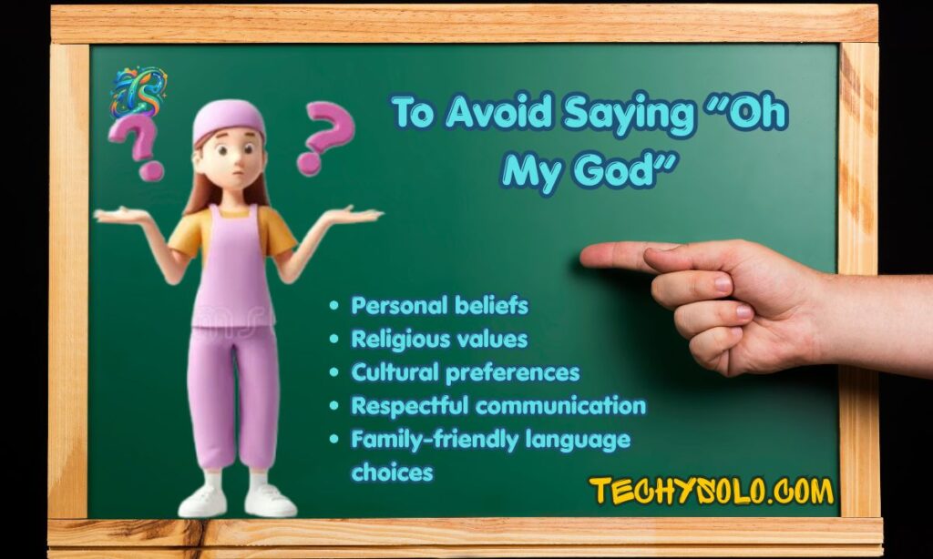 To Avoid Saying “Oh My God”
