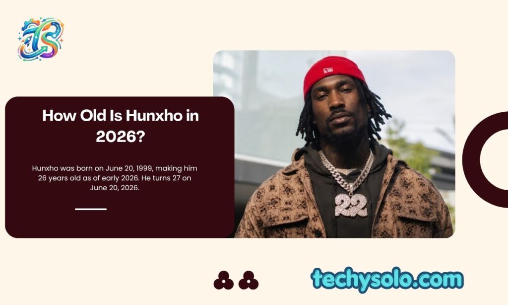 How Old Is Hunxho in 2026?