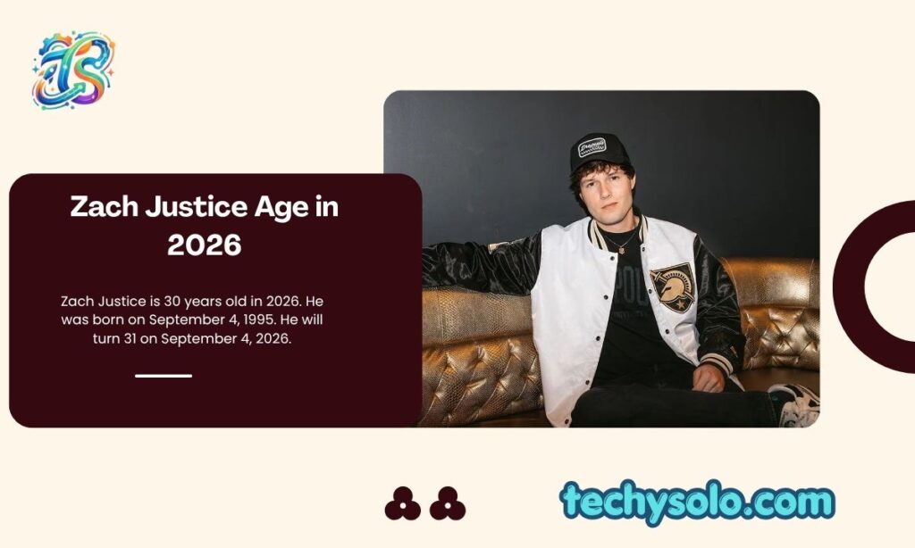 Zach Justice Age in 2026