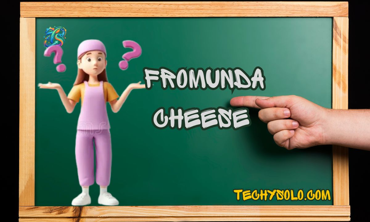Fromunda Cheese – Meaning, Origin and Usage