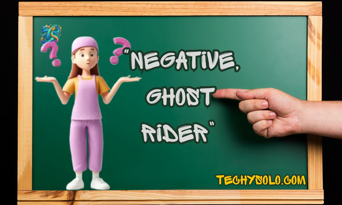 “Negative, Ghost Rider” – Its Meaning, Usage & Origin