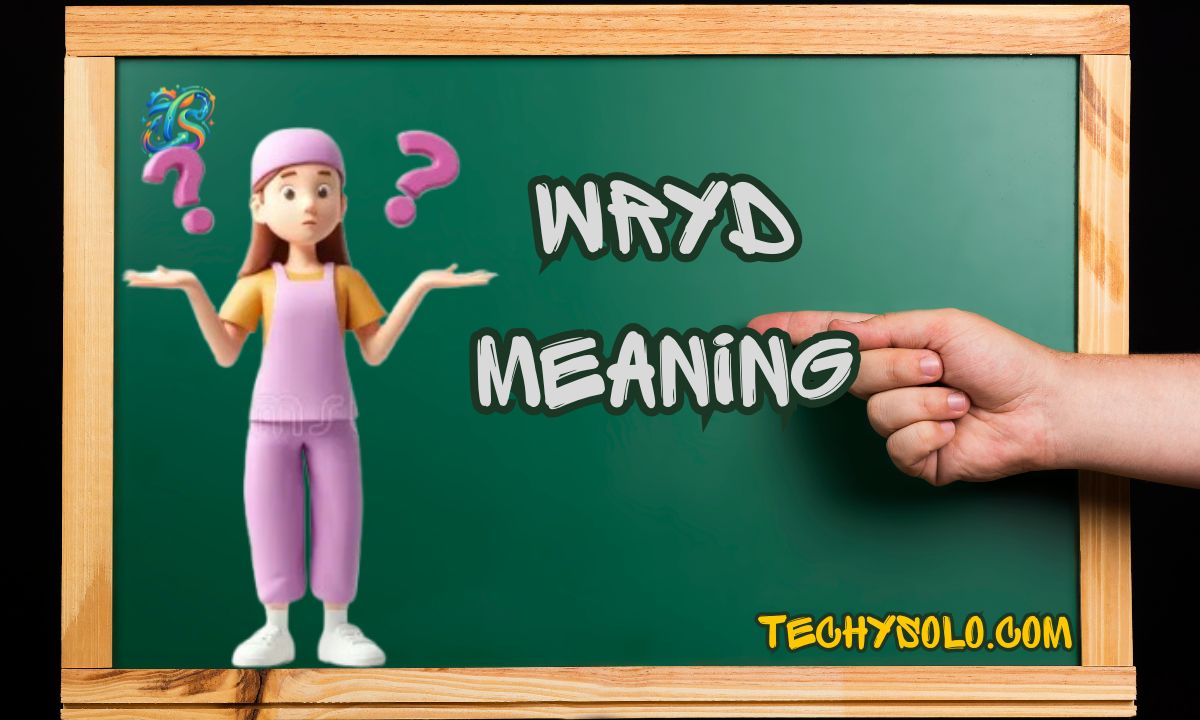 WRYD Meaning: Everything You Need to Know About This Popular Texting Slang