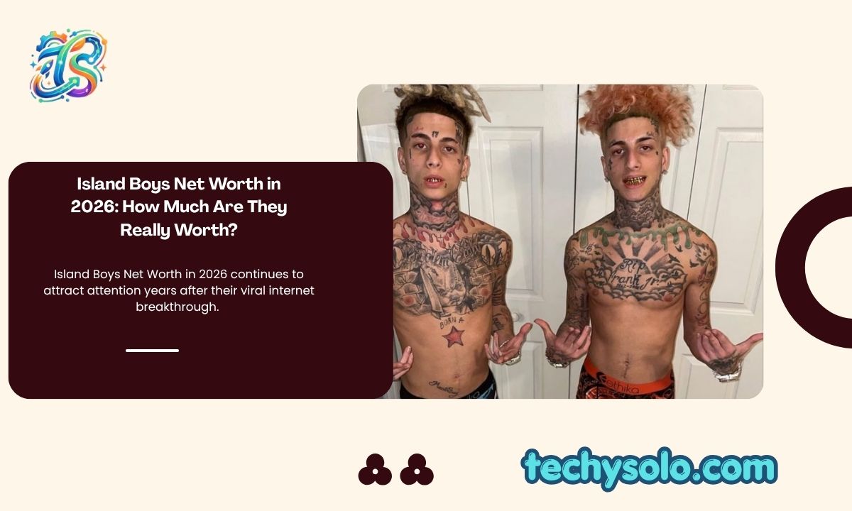 Island Boys Net Worth in 2026: How Much Are They Really Worth?